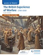 Télécharger le livre :  Access to History: The British Experience of Warfare 1790-1918 for Edexcel Second Edition