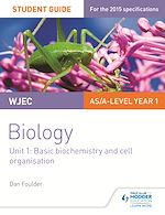 Download this eBook WJEC/Eduqas Biology AS/A Level Year 1 Student Guide: Basic biochemistry and cell organisation