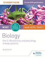 Download this eBook WJEC/Eduqas AS/A Level Year 1 Biology Student Guide: Biodiversity and physiology of body systems