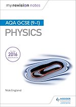 Download this eBook My Revision Notes: AQA GCSE (9-1) Physics