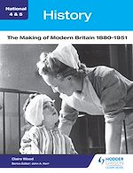 Télécharger le livre :  National 4 & 5 History: The Making of Modern Britain 1880-1951