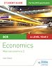 Télécharger le livre :  OCR A-level Economics Student Guide 4: Macroeconomics 2
