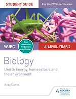 Download this eBook WJEC/Eduqas A-level Year 2 Biology Student Guide: Energy, homeostasis and the environment
