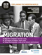Télécharger le livre :  OCR GCSE History Explaining the Modern World: Migration, Empire and the Historic Environment