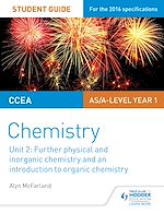Télécharger le livre :  CCEA AS Unit 2 Chemistry Student Guide: Further Physical and Inorganic Chemistry and an Introduction to Organic Chemistry