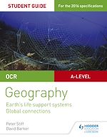Télécharger le livre :  OCR AS/A-level Geography Student Guide 2: Earth's Life Support Systems; Global Connections