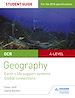 Télécharger le livre :  OCR AS/A-level Geography Student Guide 2: Earth's Life Support Systems; Global Connections
