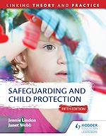 Télécharger le livre :  Safeguarding and Child Protection 5th Edition: Linking Theory and Practice