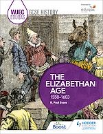 Télécharger le livre :  WJEC Eduqas GCSE History: The Elizabethan Age, 1558-1603