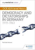 Télécharger le livre :  My Revision Notes: OCR AS/A-level History: Democracy and Dictatorships in Germany 1919-63