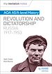 Télécharger le livre :  My Revision Notes: AQA AS/A-level History: Revolution and dictatorship: Russia, 1917–1953