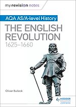 Télécharger le livre :  My Revision Notes: AQA AS/A-level History: The English Revolution, 1625-1660