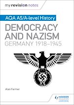 Télécharger le livre :  My Revision Notes: AQA AS/A-level History: Democracy and Nazism: Germany, 1918–1945