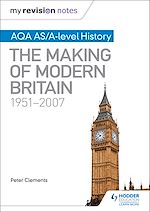 Télécharger le livre :  My Revision Notes: AQA AS/A-level History: The Making of Modern Britain, 1951–2007