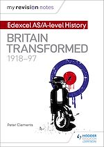 Télécharger le livre :  My Revision Notes: Edexcel AS/A-level History: Britain transformed, 1918-97