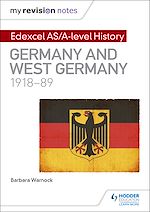 Télécharger le livre :  My Revision Notes: Edexcel AS/A-level History: Germany and West Germany, 1918-89