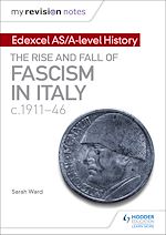 Télécharger le livre :  My Revision Notes: Edexcel AS/A-level History: The rise and fall of Fascism in Italy c1911-46