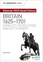 Télécharger le livre :  My Revision Notes: Edexcel AS/A-level History: Britain, 1625-1701: Conflict, revolution and settlement