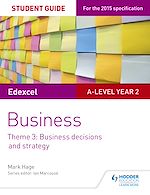 Télécharger le livre :  Edexcel A-level Business Student Guide: Theme 3: Business decisions and strategy