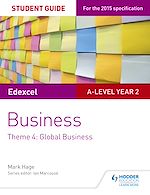 Télécharger le livre :  Edexcel A-level Business Student Guide: Theme 4: Global Business
