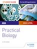 Télécharger le livre :  AQA A-level Biology Student Guide: Practical Biology