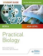 Télécharger le livre :  OCR A-level Biology Student Guide: Practical Biology