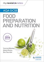 Télécharger le livre :  My Revision Notes: AQA GCSE Food Preparation and Nutrition