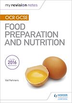 Télécharger le livre :  My Revision Notes: OCR GCSE Food Preparation and Nutrition