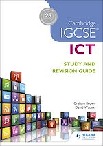 Télécharger le livre :  Cambridge IGCSE ICT Study and Revision Guide
