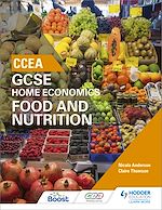 Télécharger le livre :  CCEA GCSE Home Economics: Food and Nutrition