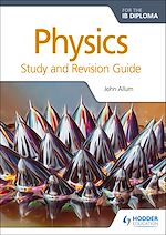 Télécharger le livre :  Physics for the IB Diploma Study and Revision Guide