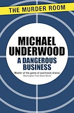 Télécharger le livre :  A Dangerous Business