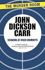 Download this eBook Scandal at High Chimneys