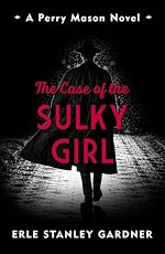 Télécharger le livre :  The Case of the Sulky Girl