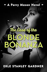 Télécharger le livre :  The Case of the Blonde Bonanza