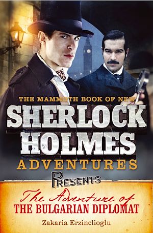 Téléchargez le livre :  Mammoth Books presents The Adventure of the Bulgarian Diplomat