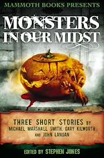 Télécharger le livre :  Mammoth Books presents Monsters in Our Midst