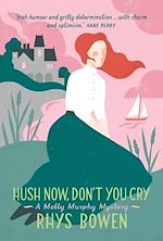 Download this eBook Hush Now, Don't You Cry