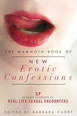 Télécharger le livre :  The Mammoth Book of New Erotic Confessions