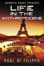 Télécharger le livre :  Mammoth Books presents Life in the Anthropocene