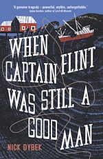 Télécharger le livre :  When Captain Flint Was Still a Good Man