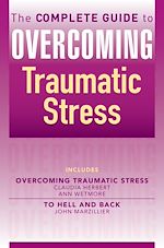 Télécharger le livre :  The Complete Guide to Overcoming Traumatic Stress (ebook bundle)