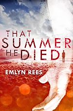 Download this eBook That Summer He Died