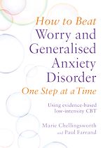 Télécharger le livre :  How to Beat Worry and Generalised Anxiety Disorder One Step at a Time