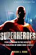 Télécharger le livre :  A Brief History of Superheroes