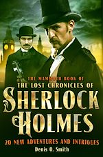 Download this eBook The Mammoth Book of The Lost Chronicles of Sherlock Holmes