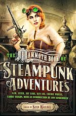 Télécharger le livre :  Mammoth Book Of Steampunk Adventures