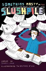 Download this eBook Something Nasty in the Slushpile