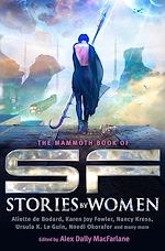 Télécharger le livre :  The Mammoth Book of SF Stories by Women