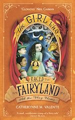 Télécharger le livre :  The Girl Who Raced Fairyland All the Way Home